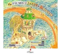 Il fiume, il salice e la roccia