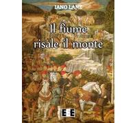 Il fiume risale il monte