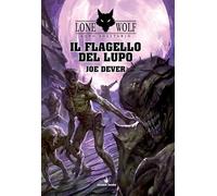 Il flagello del Lupo. Lupo Solitario. Vol. 19 - Dever Joe