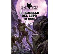 Il flagello del Lupo. Lupo Solitario. Vol. 19 - Dever Joe