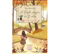 Il flauto magico di Evelin: Fiabe d’autunno (Collana Segreti in giallo)