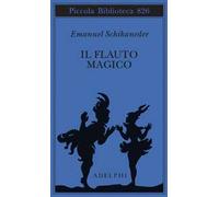 Il flauto magico. Ediz. italiana e tedesca