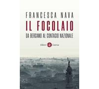 Il focolaio. Da Bergamo al contagio nazionale