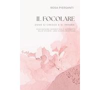 Il focolare dove si cresce e si impara: Educazione domestica e supporto allo studio: una guida cristiana