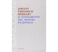 Il fondamento del sistema platonico - Herbart Johann F.