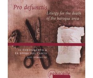 Il Fondamento Pro Defunctis: Liturgy for the Death of the Baroque Area (CD)