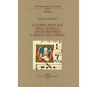 Il fondo musicale della Basilica di S. Prospero a Reggio nell'Emilia