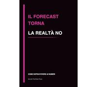 Il forecast torna la realtà no: quaderno divertente per finanza, controllo di gestione e ufficio, idea regalo colleghi