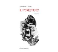IL FORESTIERO: romanzo