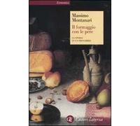 Il formaggio con le pere. La storia in un proverbio
