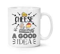 Il Formaggio È Sempre Una Buona Idea Tazza Da 10oz - Battuta Divertente Sul Cibo