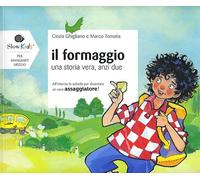 Il formaggio. Una storia vera, anzi due