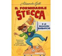 Il formidabile Stecca e le invasioni barbariche