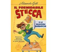 Il formidabile Stecca e le invasioni barbariche