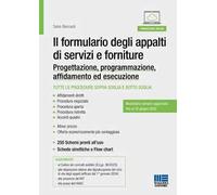 Il formulario degli appalti di servizi e forniture. Progettazione, programmazione, affidamento ed esecuzione. Con espansione online