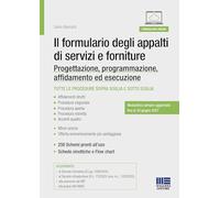 Il formulario degli appalti di servizi e forniture. Progettazione, programmazione, affidamento ed esecuzione. Modulistica sempre aggiornata fino al 30 giugno 2027