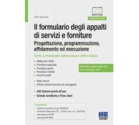 Il formulario degli appalti di servizi e forniture. Progettazione, programmazione, affidamento ed esecuzione. Modulistica sempre aggiornata fino al 30 giugno 2027
