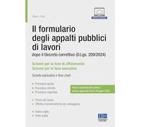 Il formulario degli appalti pubblici di lavori. dopo il Decreto correttivo (D.Lgs. 209/2024). Schede esplicative e flow-chart