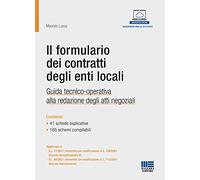 Il formulario dei contratti degli enti locali - Lucca Maurizio