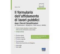 Il formulario dell’affidamento di lavori pubblici dopo i Decreti Semplificazioni (D.L. 76/2020 conv. in L. 120/2020 e D.L. 77/2021 conv. in L. 108/2021)