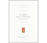 Il forno della marchesa e altri racconti