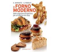 Libri Ezio Marinato / Rodolfi Simone - Il Forno Moderno. Dalla Colazione All'ape