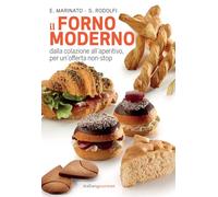Il forno moderno. Dalla colazione all'aperitivo per un'offerta non-stop