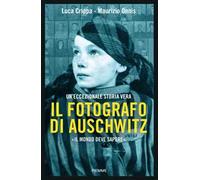 Il fotografo di Auschwitz