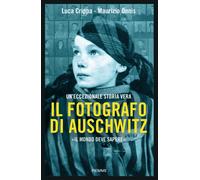 Il fotografo di Auschwitz [Hardcover] [Jan 20, 2023] Crippa, Luca and Onnis, Mau