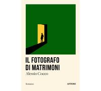 Il fotografo di matrimoni - Cocco Alessio