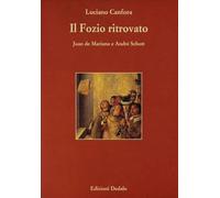 Il Fozio ritrovato. Juan de Mariana e André Schott