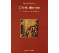 Il Fozio ritrovato. Juan de Mariana e André Schott