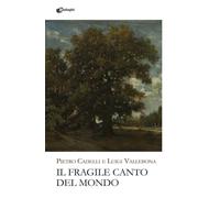 Il fragile canto del mondo