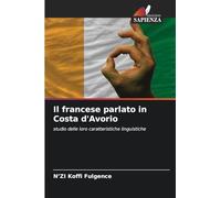 Il francese parlato in Costa d'Avorio: studio delle loro caratteristiche linguistiche