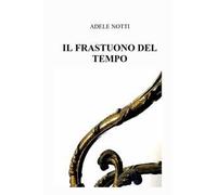 Il frastuono del tempo