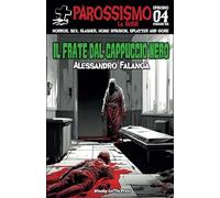 Il frate dal cappuccio nero: Parossismo La serie / Stagione 2 / Episodio 4