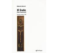 Il frate (San Francesco)