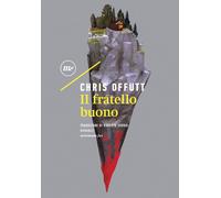 Il fratello buono [Paperback] [Sep 03, 2020] Offutt, Chris and Serrai, Roberto