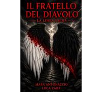 IL FRATELLO DEL DIAVOLO: La Linea sacra
