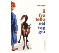 Il fratello selvaggio - 2025 - AnimaMundi Edizioni