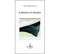Il freddo e il crudele