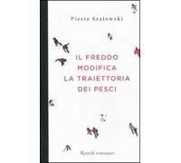 Il freddo modifica la traiettoria dei pesci