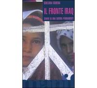 Il fronte Iraq. Diario di una guerra permanente