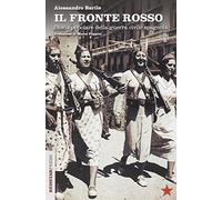 Il fronte rosso. Storia popolare della guerra civile spagnola