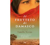 Libri Neveux Camille - Il Frutteto Di Damasco