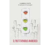 Il fruttivendolo anarchico