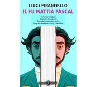 Il fu Mattia Pascal. Ediz. illustrata