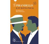 Il fu Mattia Pascal. Ediz. integrale
