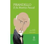 Il fu Mattia Pascal. Ediz. integrale