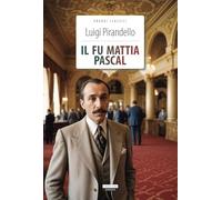 Il fu Mattia Pascal. Ediz. integrale. Con Segnalibro